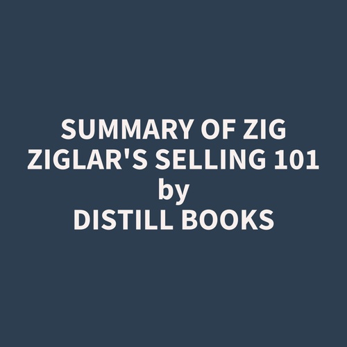 Couverture audiobook de Summary of Zig Ziglar's Selling 101, de Distill Books