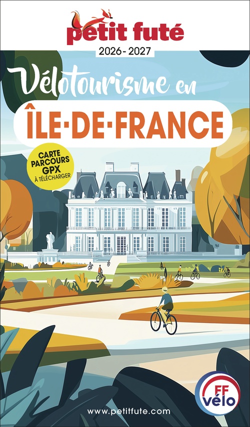 ebook cover of Guide Vélotourisme En île-de-france 2026/2027 Petit Futé, by Collectif