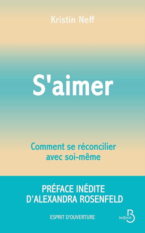 ebook cover of S'aimer - Comment se réconcilier avec soi- même, by Kristin Neff