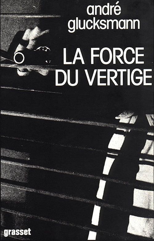 Couverture ebook de La force du vertige, de André Glucksmann