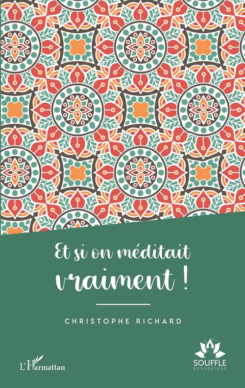 Couverture ebook de Et si on méditait vraiment !, de Christophe Richard