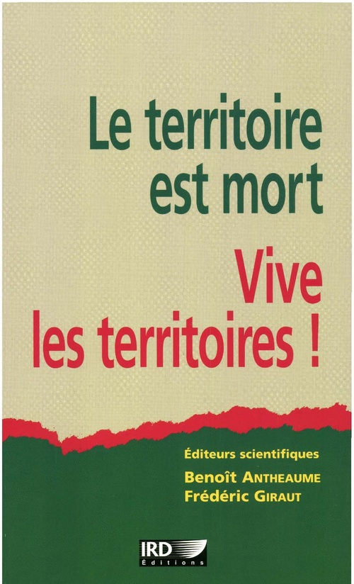 ebook cover of Le territoire est mort, vive les territoires !, by Benoît Antheaume, Frederic Giraut