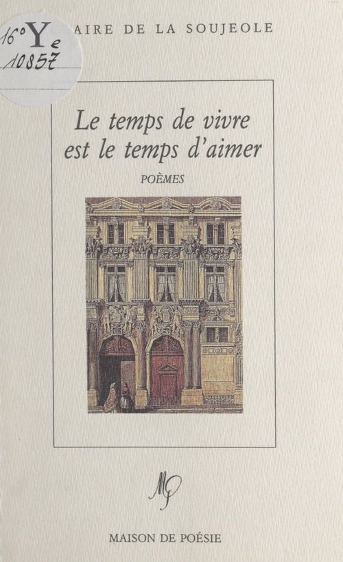 Couverture ebook de Le temps de vivre est le temps d'aimer, de Claire de La Soujeole