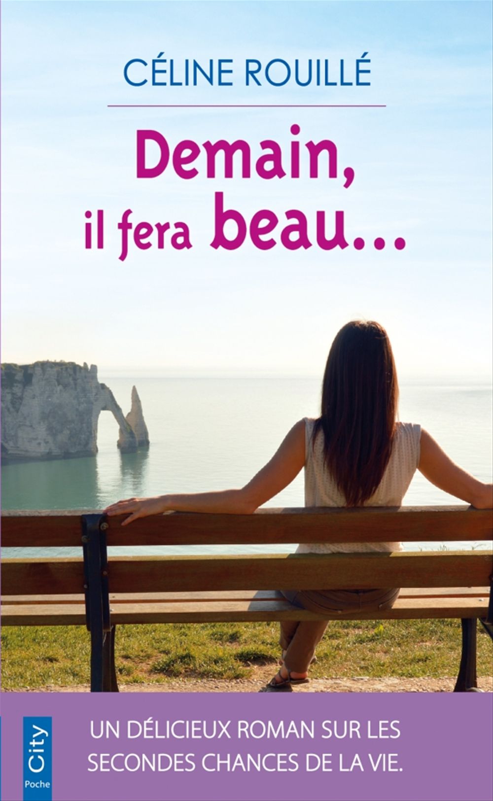 Couverture ebook de Demain il fera beau, de Céline Rouillé