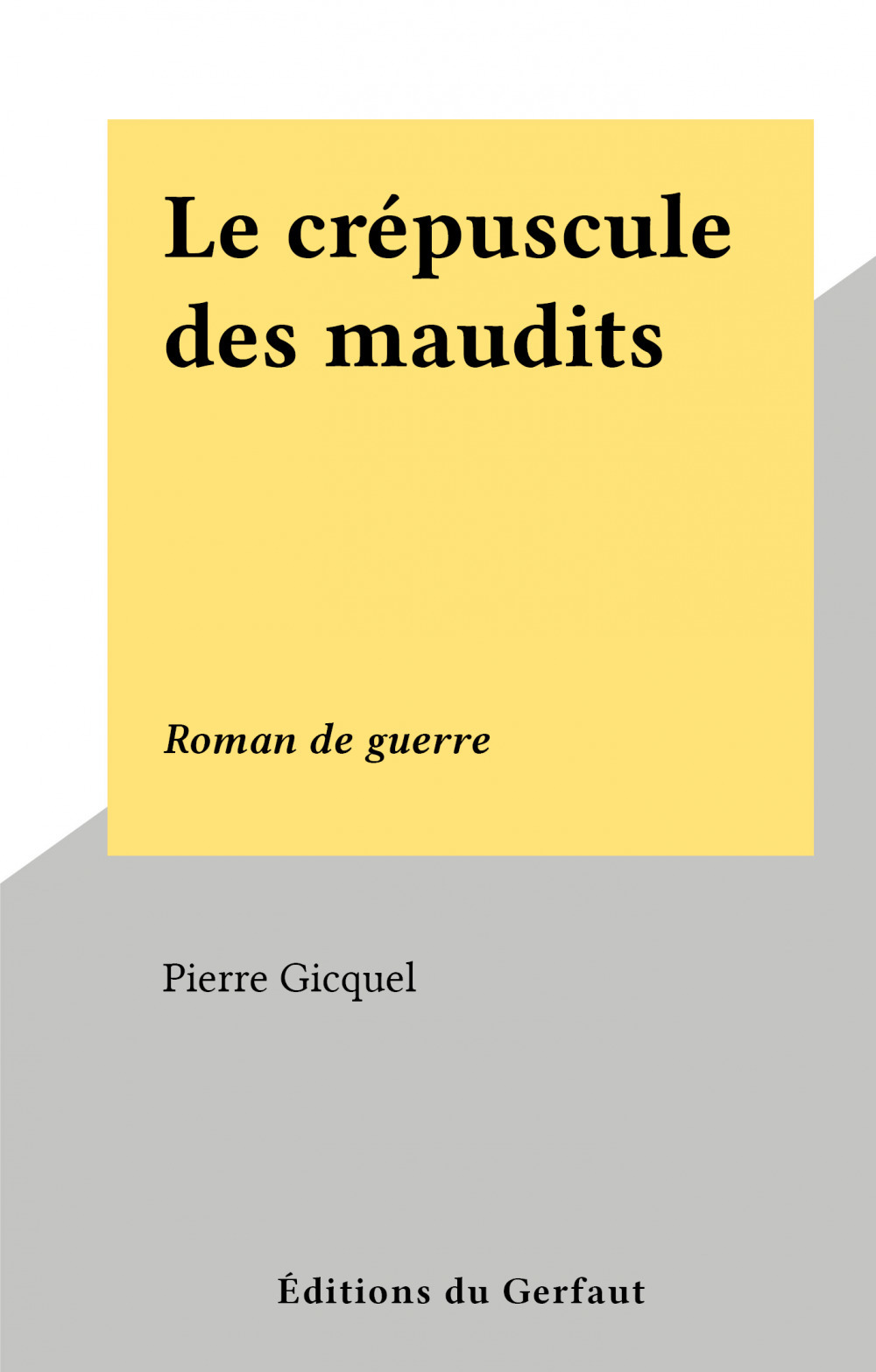 ebook cover of Le crépuscule des maudits, by Pierre Gicquel