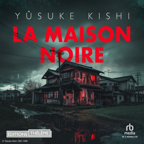 Couverture audiobook de La maison noire, de Yusuke Kishi