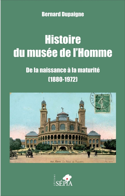 Couverture ebook de Histoire du musée de l'Homme, de Bernard Dupaigne