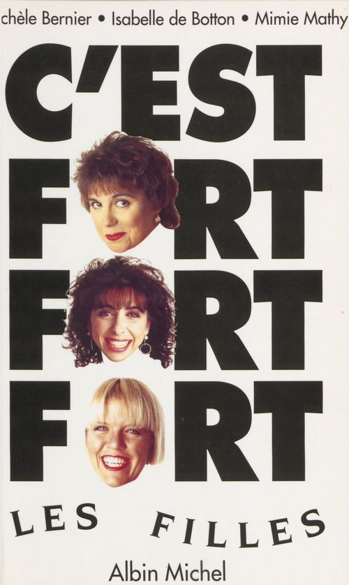 Couverture ebook de C'est fort, les filles, de M Bernier, I De Botton, M Mathy
