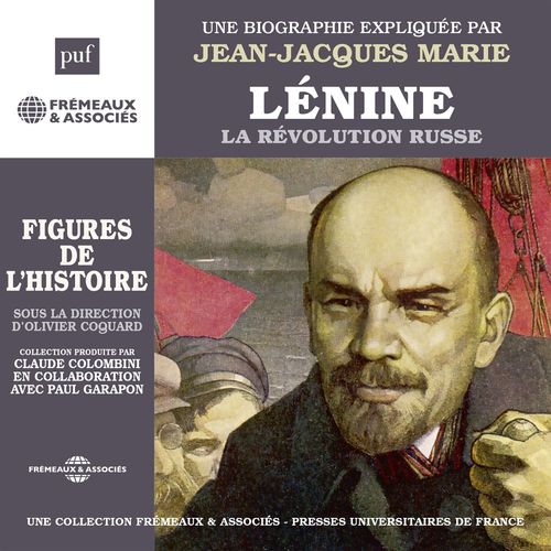 audiobook cover of Lénine, la Révolution russe. Une biographie expliquée, by Jean-Jacques Marie