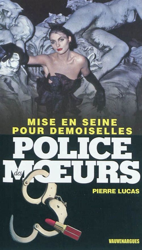 Couverture ebook de Police des moeurs n°221 Mise en Seine pour demoiselles, de Pierre Lucas