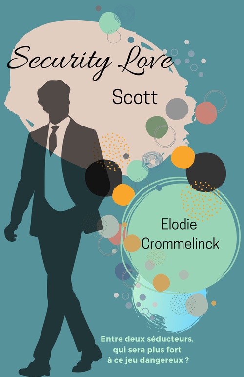 Couverture ebook de Security Love, Scott, de Élodie Crommelinck