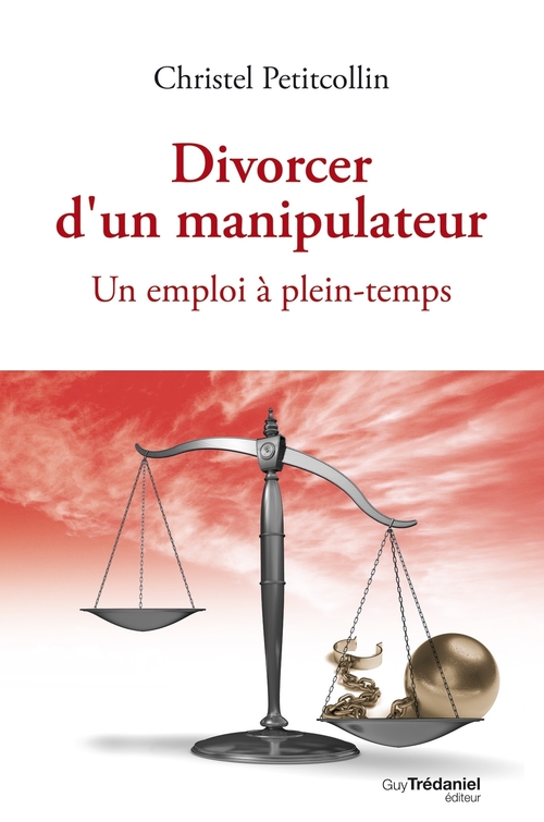 Couverture ebook de Divorcer d'un manipulateur - Un emploi à plein-temps, de Christel Petitcollin