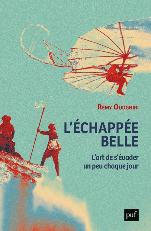 ebook cover of L'échappée belle : L'art de s'évader un peu chaque jour, by Rémy Oudghiri