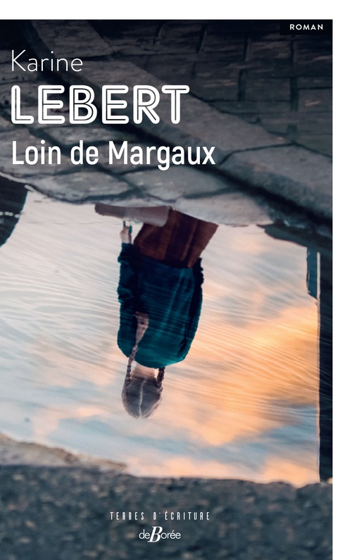 Couverture ebook de Loin de Margaux, de Karine Lebert