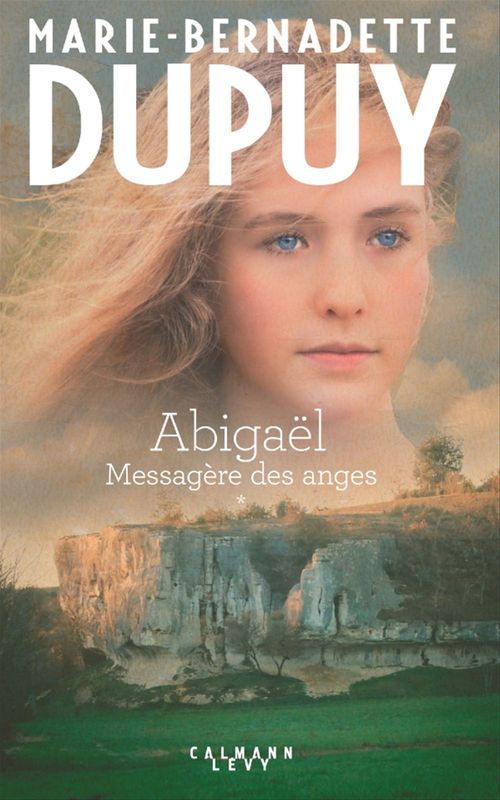 ebook cover of Abigaël Tome 1 - Messagère des anges, by Marie-Bernadette Dupuy