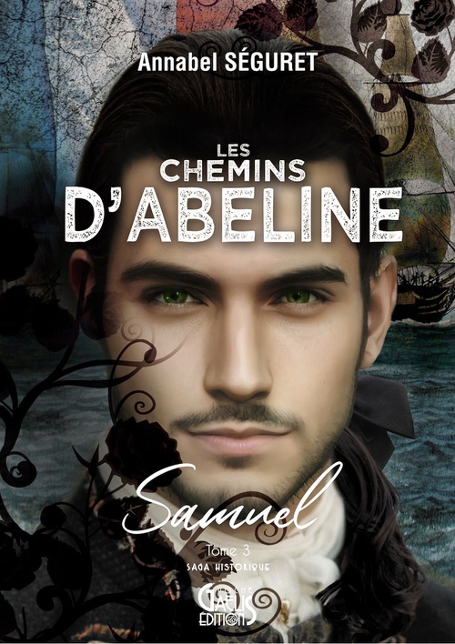 ebook cover of Les chemins d'Abeline - Tome 3 - Samuel, by Annabel Séguret