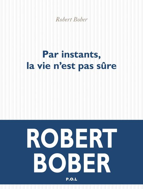 ebook cover of Par instants, la vie n'est pas sûre, by Robert Bober