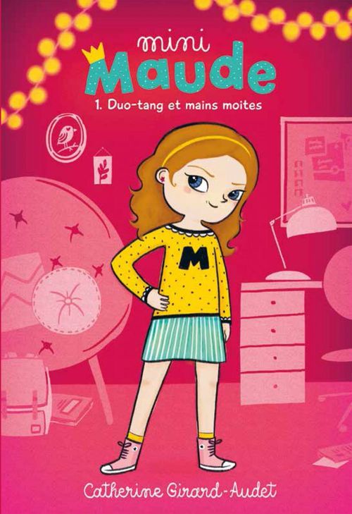 ebook cover of Mini Maude Tome 1, by Catherine Girard-Audet