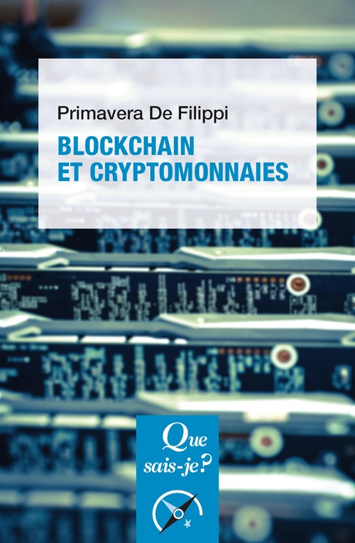 ebook cover of Blockchain et cryptomonnaies, by Primavera De Filippi
