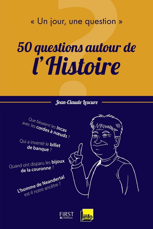 Couverture ebook de Un jour, une question : 50 questions autour de l'Histoire, de Jean-claude Lescure