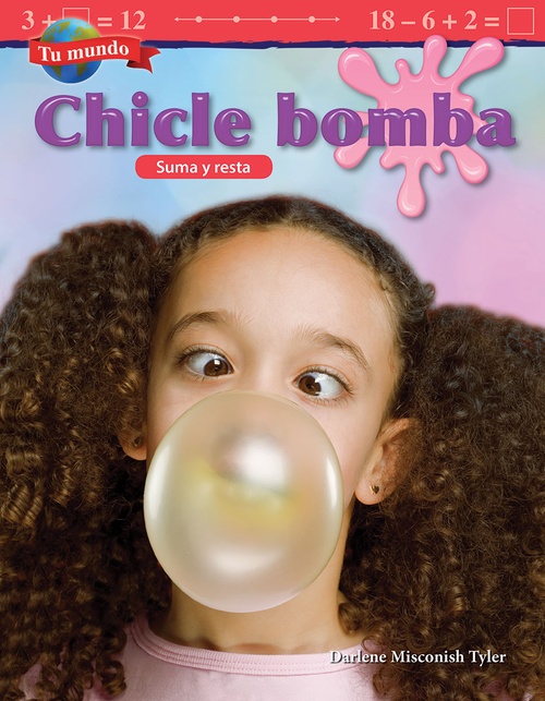 ebook cover of Tu mundo: Chicle bomba, by Darlene Misconish Tyler