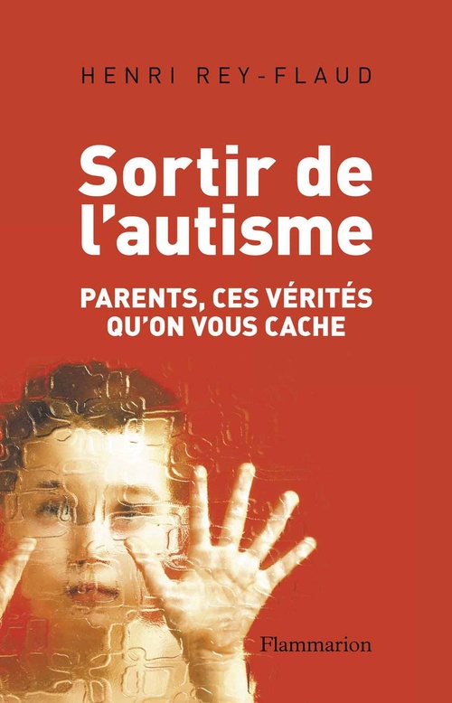 ebook cover of Sortir de l'autisme, by Henri Rey-Flaud