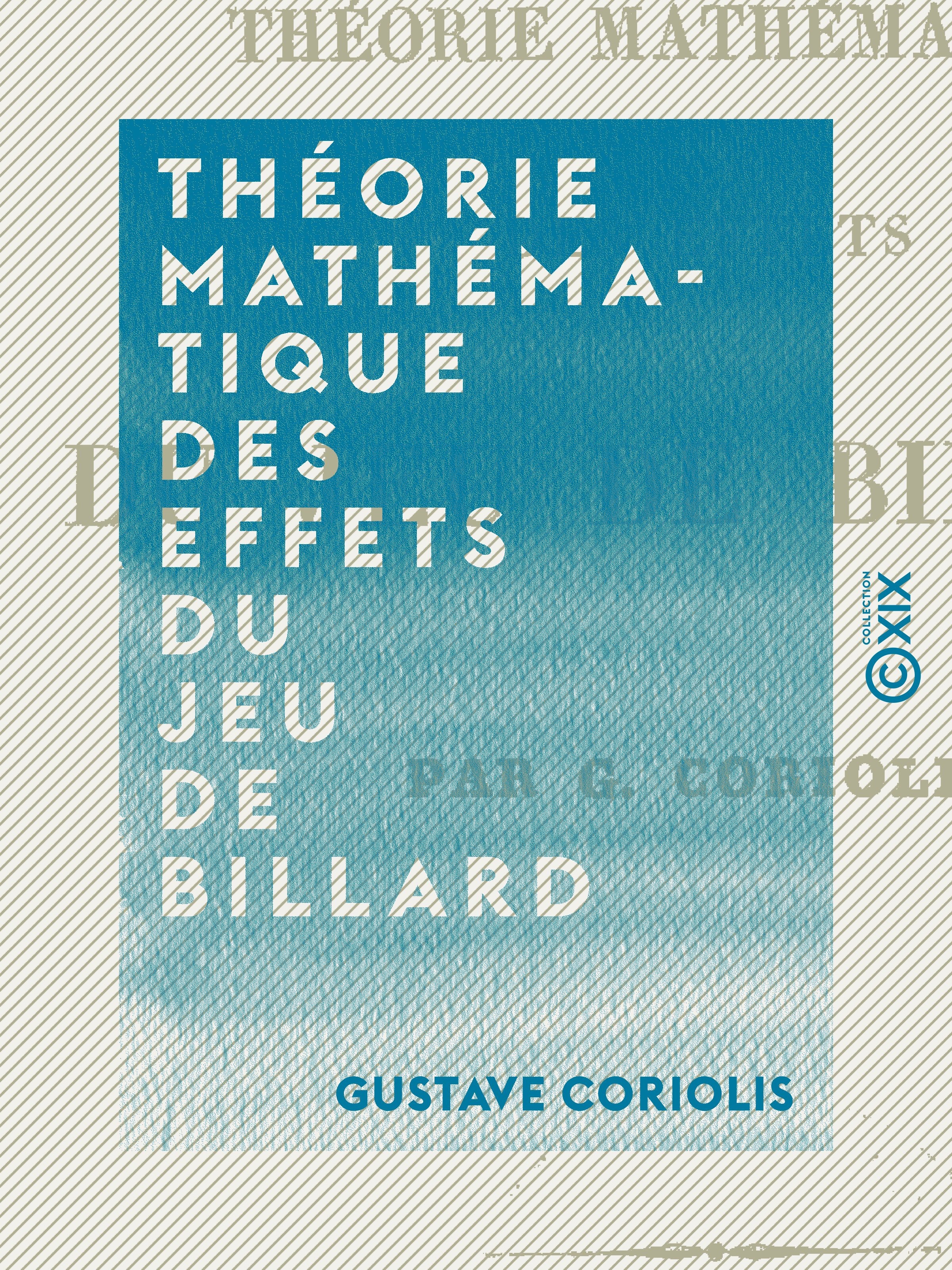 ebook cover of Théorie mathématique des effets du jeu de billard, by Gustave Coriolis