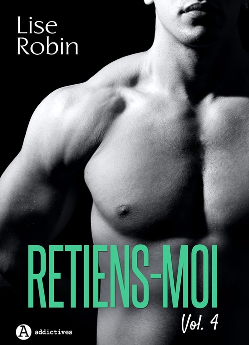Couverture ebook de Retiens-moi - Vol. 4, de Lise Robin