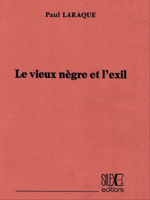 ebook cover of Le vieux nègre et l'exil, by Paul Laraque