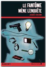 ebook cover of Le fantôme mène l'enquête, by Jacques Asklund