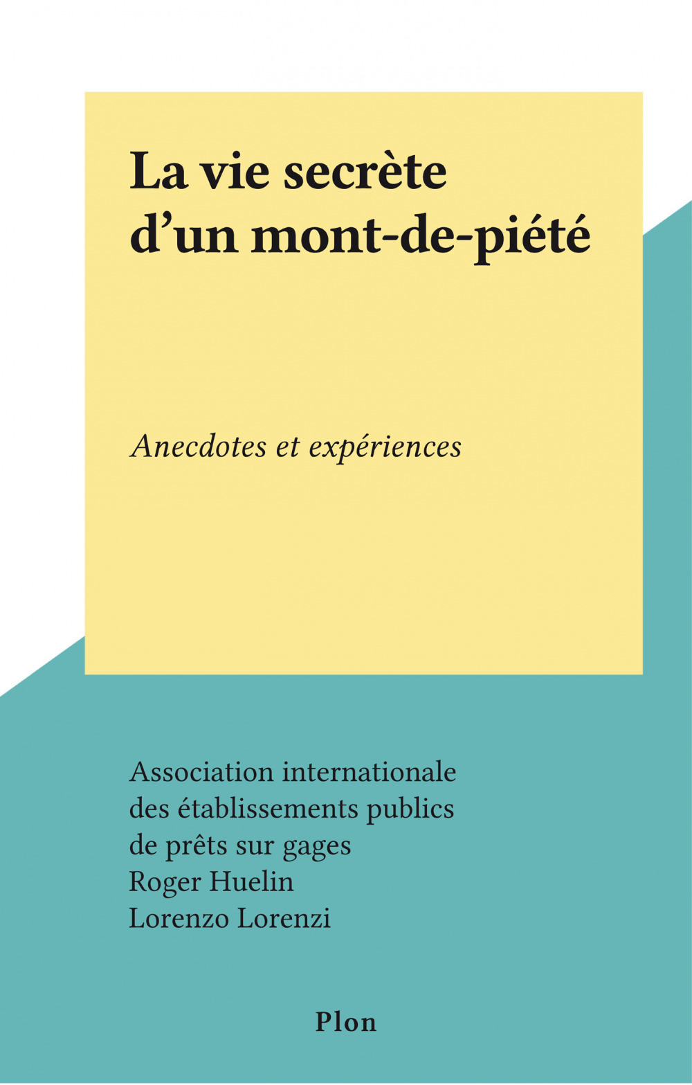 Couverture ebook de La vie secrète d'un mont-de-piété, de Roger Huelin