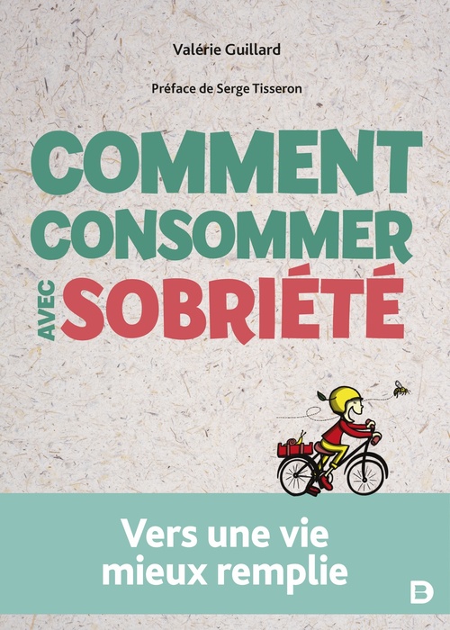 Couverture ebook de Comment consommer avec sobriété, de Valérie Guillard