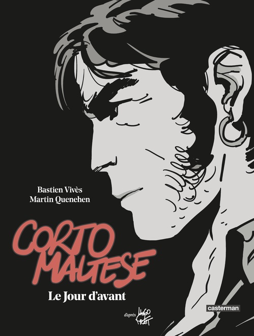 ebook cover of Corto Maltese (Tome 18) - Le Jour d'avant (édition enrichie noir et blanc), by Hugo Pratt, Martin Quenehen, Bastien Vivès