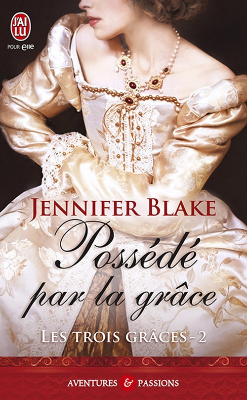 Couverture ebook de Les Trois Grâces (Tome 2) - Possédé par la grâce, de Jennifer Blake