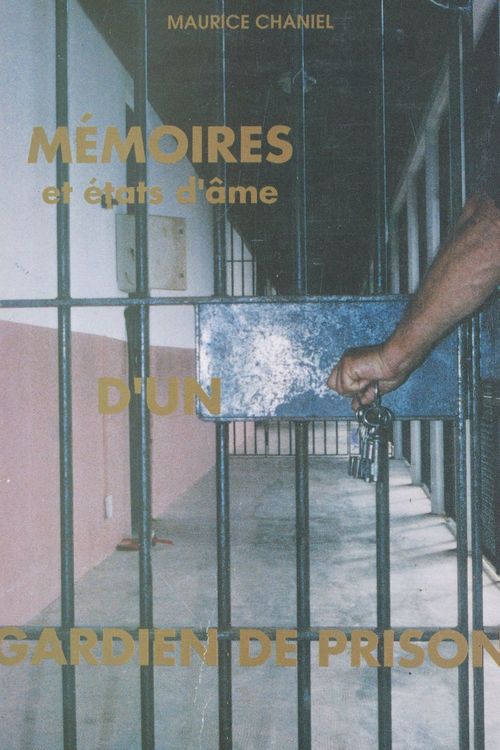 Couverture ebook de Mémoires et états d'âme d'un gardien de prison, de Maurice Chaniel