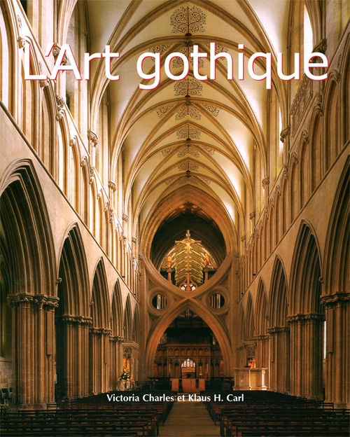 ebook cover of L'Art gothique, by Klaus H. Carl, Victoria Charles