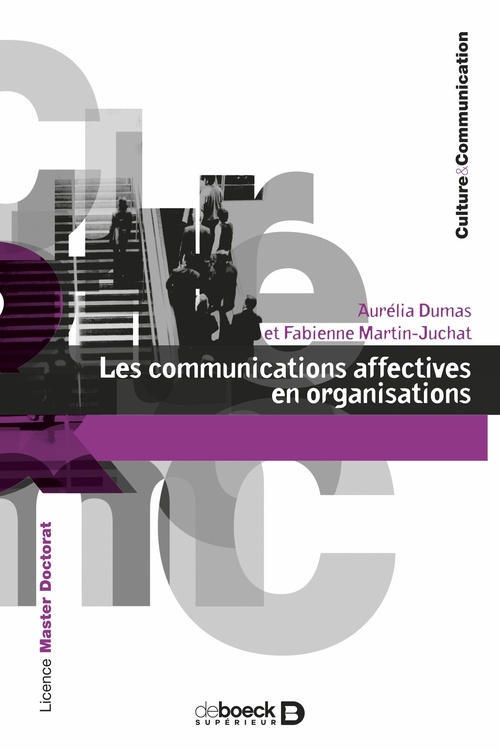 Couverture ebook de Les communications affectives en organisations, de Aurélia Dumas, Fabienne Martin-Juchat