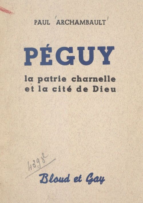 Couverture ebook de Péguy : la patrie charnelle et la cité de Dieu, de Paul Archambault