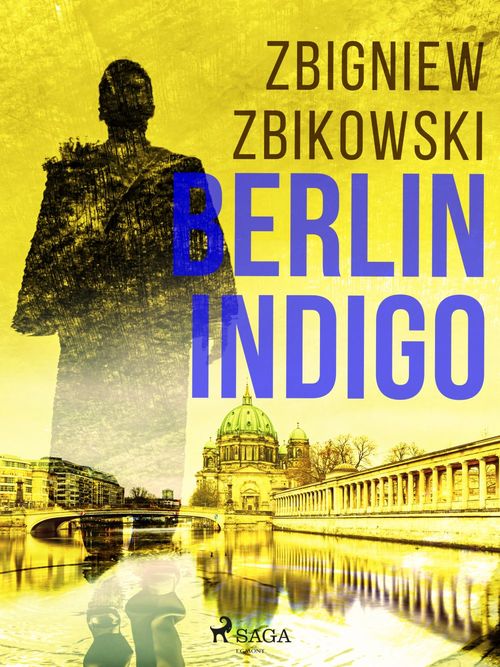 ebook cover of Berlin Indigo, by Zbigniew Zbikowski