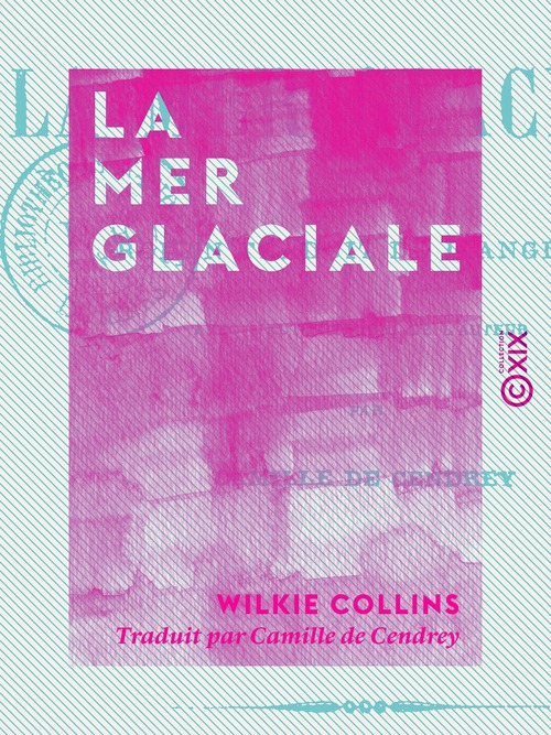 ebook cover of La Mer Glaciale, by Wilkie Collins