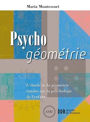 Couverture ebook de Psycho géométrie, de Maria Montessori
