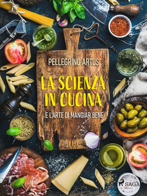 Couverture ebook de La scienza in cucina e l'arte di mangiar bene, de Pellegrino Artusi