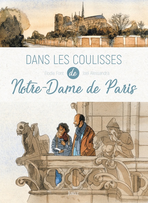 Couverture ebook de Dans les coulisses - Tome 1 - Notre-Dame de Paris, de Elodie Font, Joël Alessandra