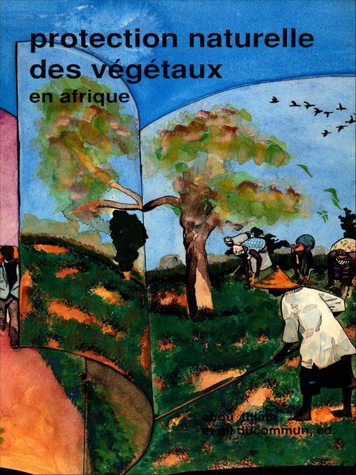 ebook cover of Protection naturelle des végétaux en Afrique, by Abou Thiam, Gil Ducommun