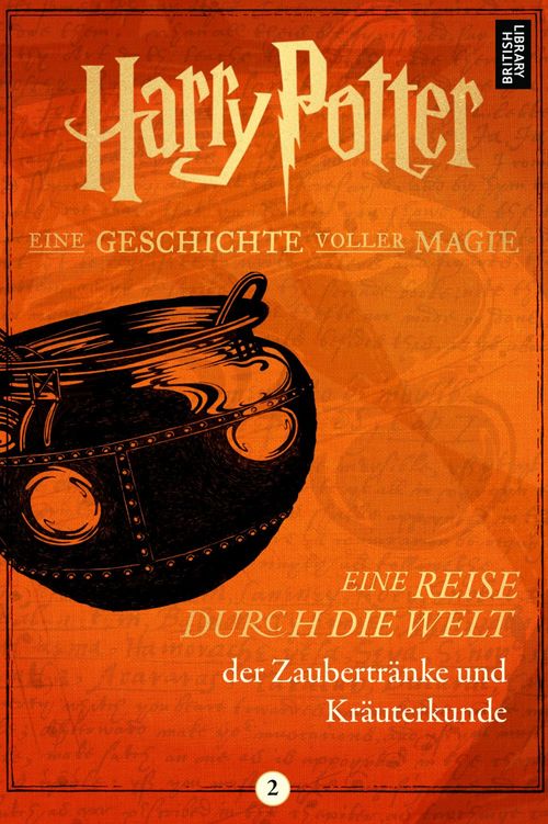 Couverture ebook de Eine Reise durch die Welt der Zaubertränke und Kräuterkunde, de Pottermore Publishing