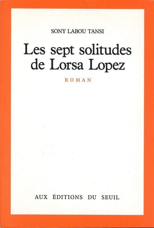 ebook cover of Les Sept Solitudes de Lorsa Lopez, by Sony Labou Tansi