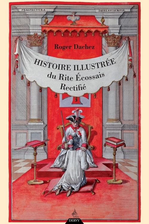 ebook cover of Histoire illustrée du Rite Écossais Rectifié, by Roger Dachez