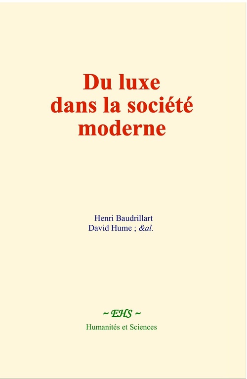 ebook cover of Du luxe dans la société moderne, by David Hume, Henri Baudrillart, E. De Laveleye