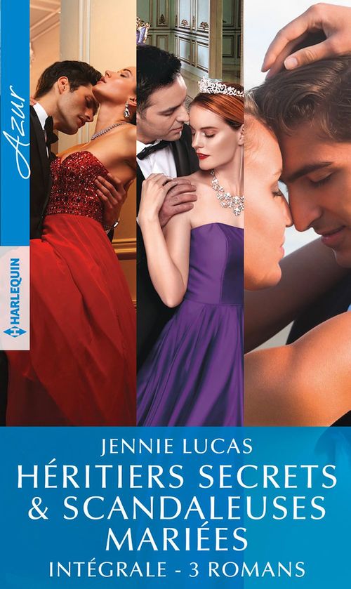 ebook cover of Héritiers secrets & scandaleuses mariées - Intégrale 3 romans, by Jennie Lucas