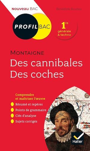 Couverture ebook de Profil - Montaigne, Des cannibales, Des coches (Essais), de Bénédicte Boudou